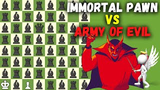 Immortal Pawn VS Army of Evil | Fairy Chess