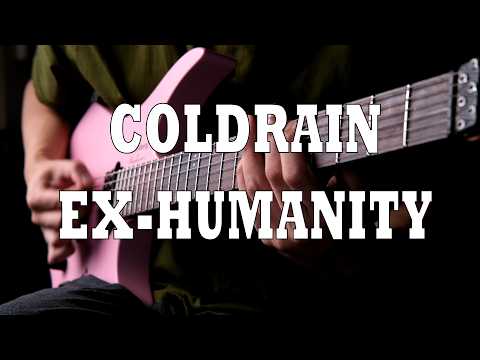 EX-HUMANITY - COLDRAIN