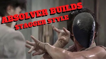 Absolver Builds Stagger Style