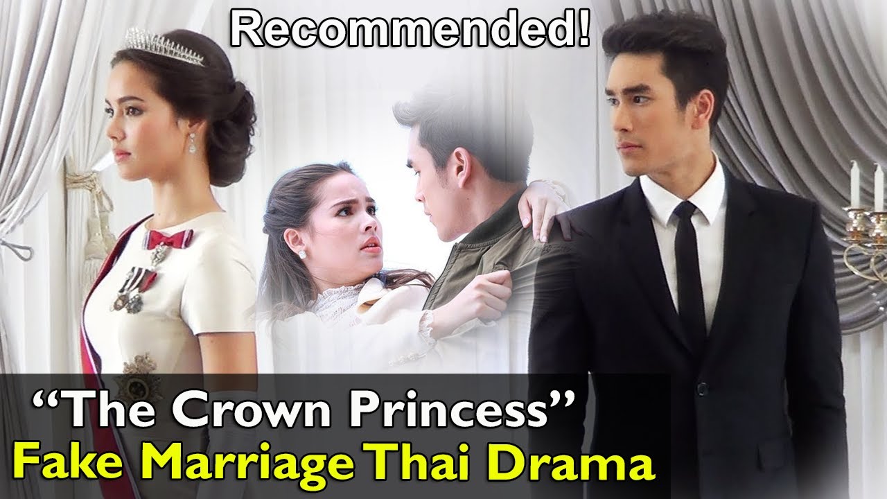 Fake Marriage, Action Thai Drama - Prom Likit (The Crown Princess) | Nadech and Yaya | Synopsis