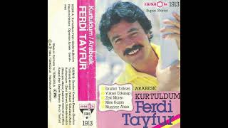 Ferdi Tayfur - Tiryakiyim Ben (1984)