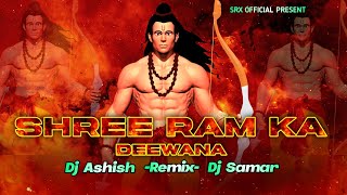 Dj Sarzen Up Compitition Songs||Shri Ram Ka Deewana ( EDM x DROP TAPORI ) DJ ASHISH x DJ SAMAR