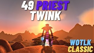 Level 49 Priest Twink PvP - Classic WOTLK