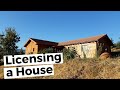 Licensing a House - Part 1 (You Want the Truth?!)