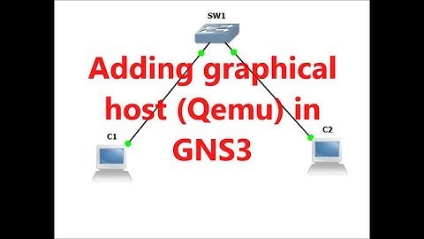 Adding graphical host in Qemu in GNS3