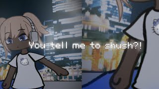 shush?! ¦ GL ANIMATION ¦ 💙