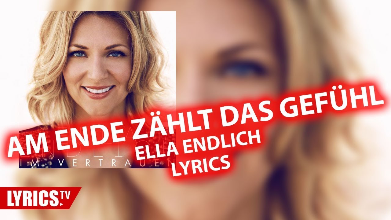 Ella Endlich Am Ende Zählt Das Gefühl