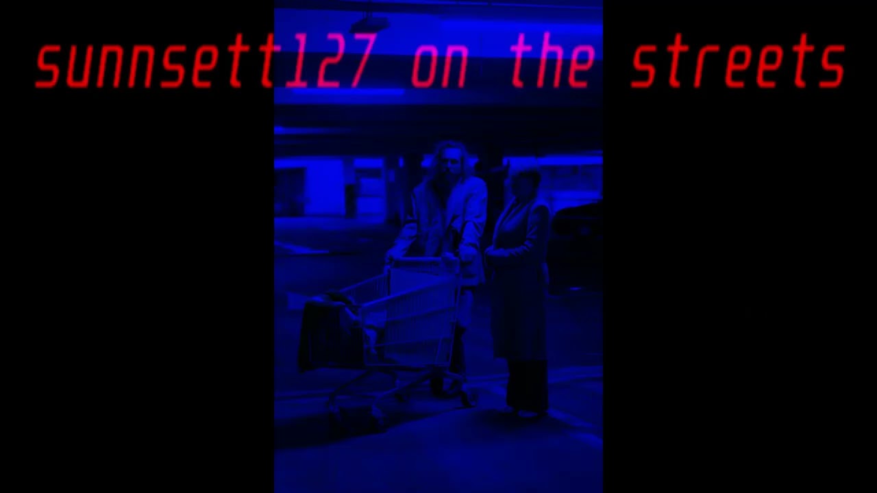 sunnsett127 on the streets
