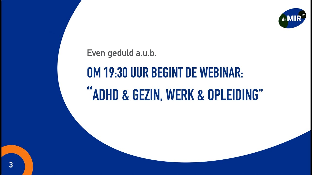 Webinar ADHD & Gezin, opleiding en werk (uitzending 18 november 2021