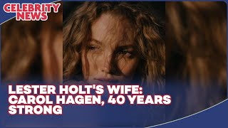 Who Is Lester Holt's Wife? Meet Carol Hagen After 40 Years