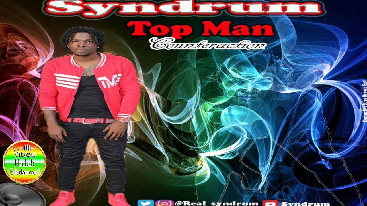 Syndrum - Top Man (NeeQah Counteraction) June 2017