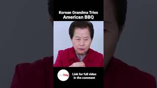 Korean Grandma Eating American BBQ 🍖 For The First Time #shorts