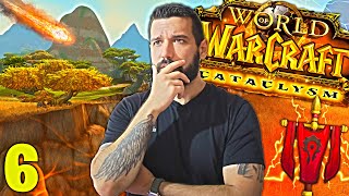 :   ! | WORLD OF WARCRAFT: CATACLYSM CLASSIC #6