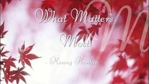 What Matters Most - Kenny Rankin