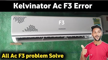 Kelvinator inverter ac f3 error code | kelvinator split ac f3 error