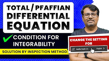 Total Differential Equation | Solution of Differential Equation By Inspection Method | By GP Sir
