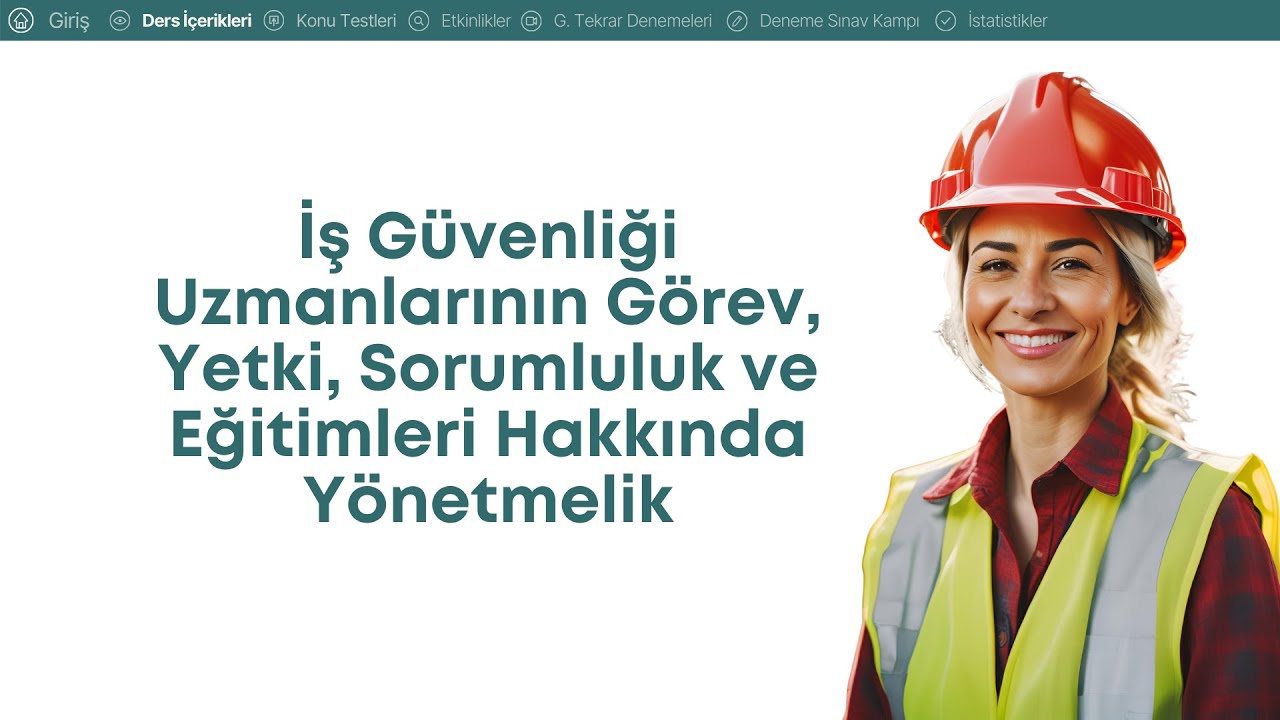 1- 2025 (İSG-1) İş Güvenliği Uzmanlarının Görev, Yetki, Sorumluluk ve Eğitimleri Hakkında Yönetmelik