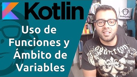 15. ✋ Uso de Funciones y Ámbito de Variables en 👉 KOTLIN 👈