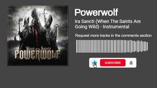 Powerwolf  - Ira Sancti (When the Saints Are Going Wild) (Instrumental)