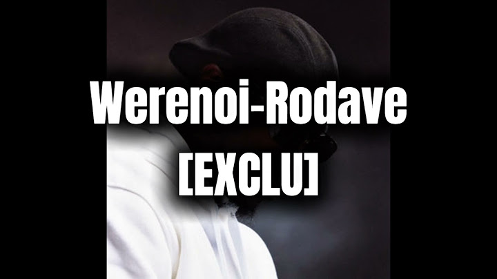 [EXCLU]Werenoi-Rodave