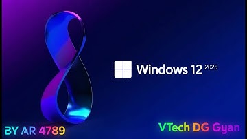 Windows 12 New Design 2025 – Unreal Changes You Must See! 😱 | VTech DG Gyan