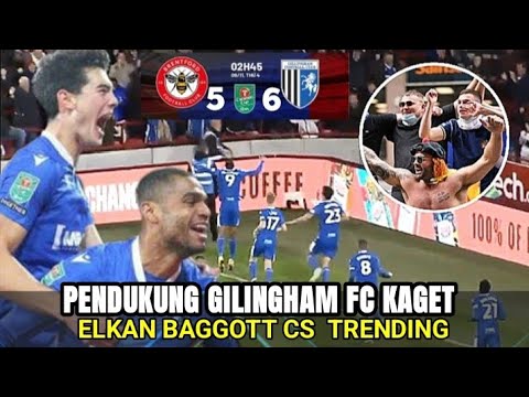 bawatoto x elang178 - Pendukung Gillingham FC kaget ELKAN BAGGOTT CS  bisa trending usai bungkam brentford ‼️