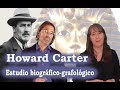 La escritura de la Historia - Capítulo 4 - Howard Carter
