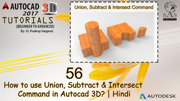 Autocad 3D Tutorial 56: How to use Union, Subtract & Intersect in Autocad 3D?