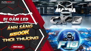 Mazda CX-8 nâng cấp bi gầm X-Light F10