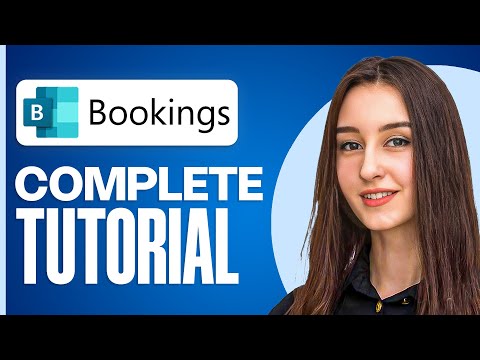 How to Use Microsoft Bookings | Step-by-Step Scheduling Guide