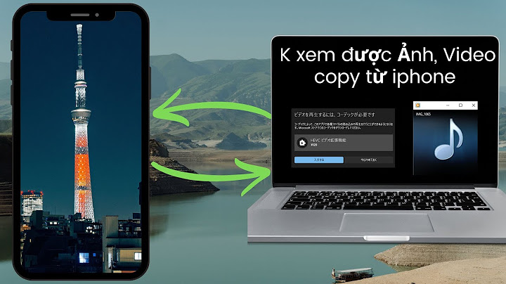 Lỗi không xem được video và ảnh trên máy tính năm 2024