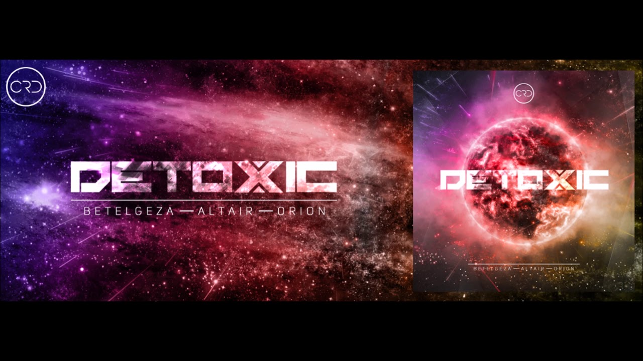 Detoxic - Orion
