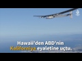 Solar Impulse 2 dünya turuna devam ediyor