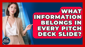 What Information Belongs In Every Pitch Deck Slide? - The Startup Growth Hub