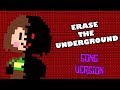 Erase The Underground [SONG VERSION]