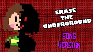 Erase The Underground [SONG VERSION] Resimi