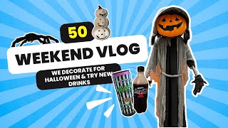 Weekend Vlog 50 | We Decorate for Halloween | We Try Alani Witches Brew & New Oreo Flavored Coke
