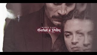 Serhat & Yıldız  ✦ 𝐓𝐰𝐞𝐧𝐭𝐲 𝐄𝐢𝐠𝐡𝐭