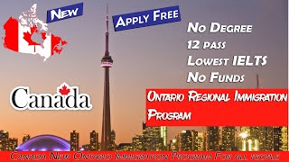 Latest Ontario Immigration Program 2023 - No Funds, Free Apply, No Degree, Lowest IELTS