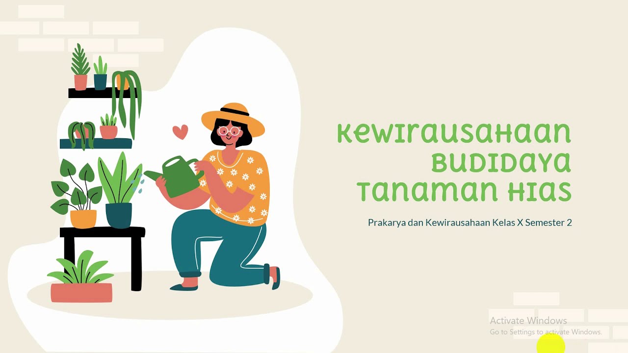 Kewirausahaan Budi Daya Tanaman Hias Prakarya Dan Kewirausahaan Kelas 10 Semester 2 Part 1 Youtube