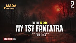 Tantara malagasy - NY TSY FANTATRA Fizarana II (Tantaran' Radio Don Bosco ) 👍❤ ARAHO NY PEJY TSIKA 💕