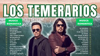 Los Temerarios 🌹 Éxitos de Música Romántica 🎶 Mejores Inolvidables MIX