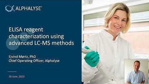 ELISA reagent characterization using advaced LC-MS methods