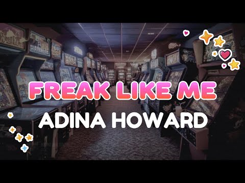 Adina Howard - Freak Like Me | Lyrics