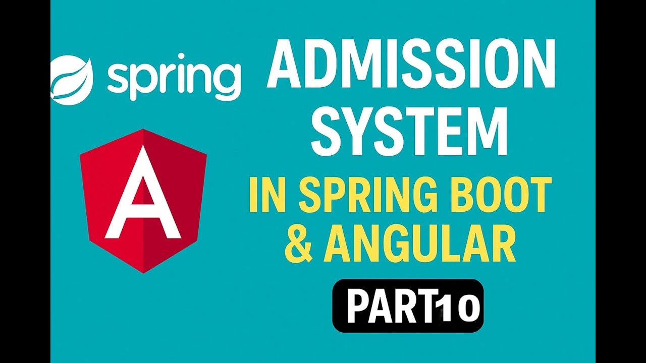 Admission System Project – Spring Boot + Angular | Part 10 - YouTube