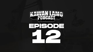 Download Lagu KAWAN LAMO PODCAST : EPISODE 12 Download Lagu KAWAN LAMO PODCAST : EPISODE 12
