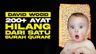 More than 200 Verses Missing From One Chapter Of The Quran | David Wood - Indonesian Subtitles