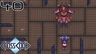 Famous CrossCode - Part 40 - Big Bad Cockroach Wealth