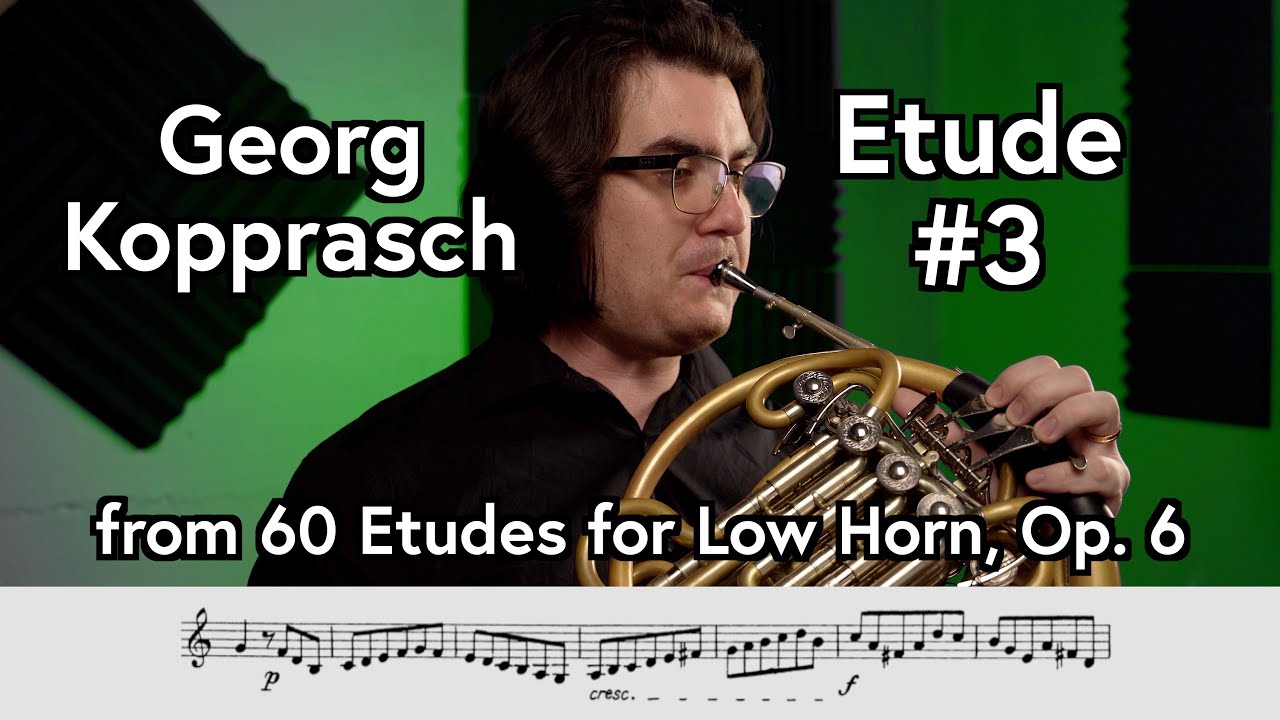 Georg Kopprasch, Etude No. 3  from "60 Etudes for Low Horn," Op. 6 - Scott Leger Horn