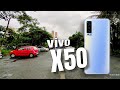 Vivo X50 - Top Reason to buy this Smartphone